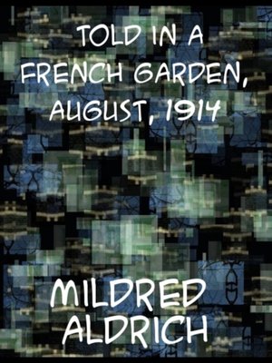 cover image of Told in a French Garden August, 1914